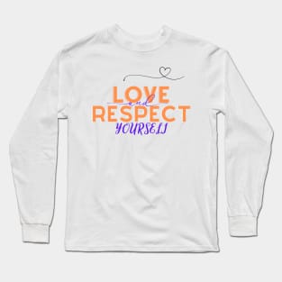 Love and Respect Long Sleeve T-Shirt